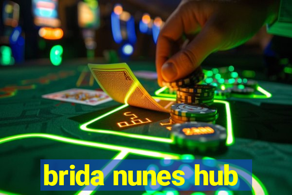 brida nunes hub