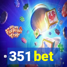 351 bet