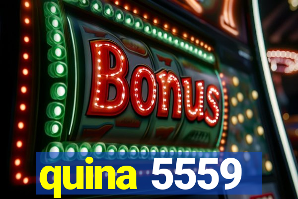 quina 5559