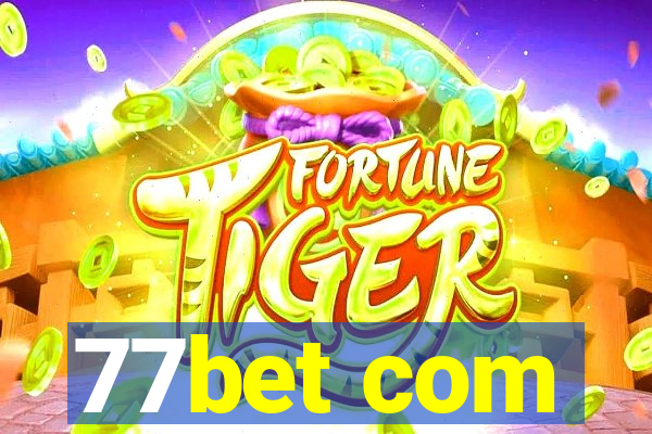 77bet com