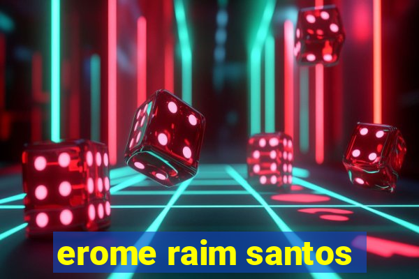 erome raim santos