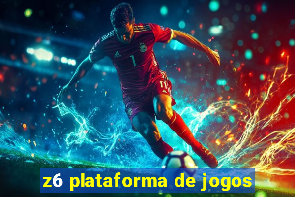 z6 plataforma de jogos