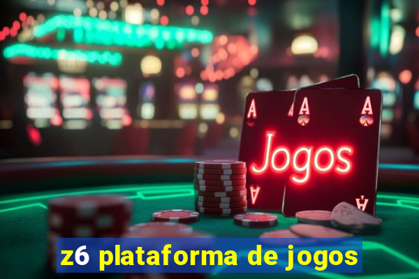 z6 plataforma de jogos