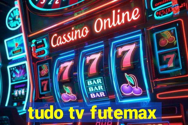 tudo tv futemax