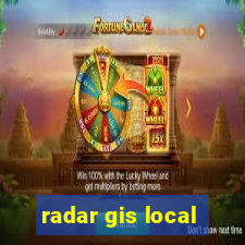 radar gis local