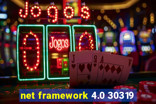 net framework 4.0 30319