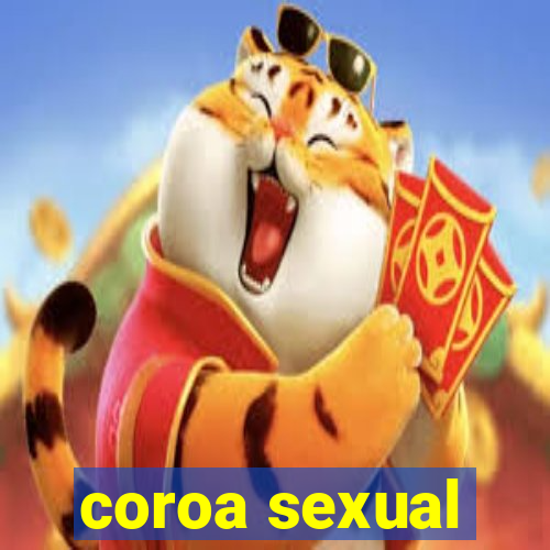 coroa sexual