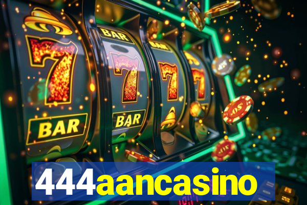 444aancasino