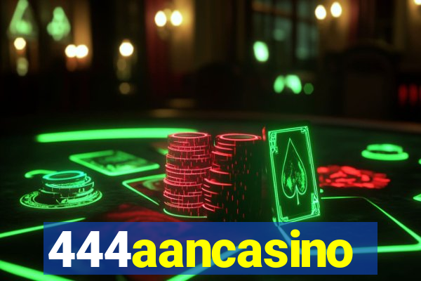 444aancasino