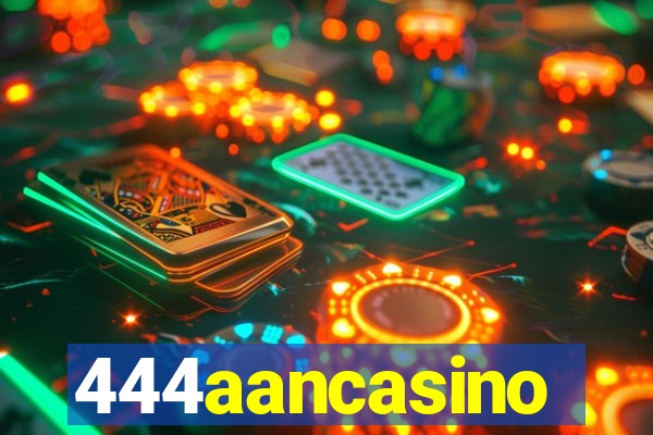 444aancasino