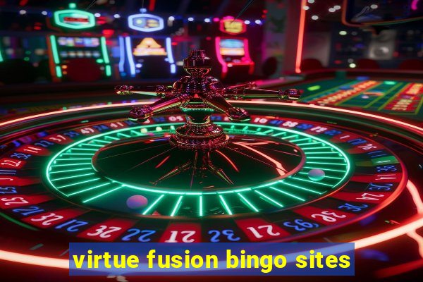 virtue fusion bingo sites