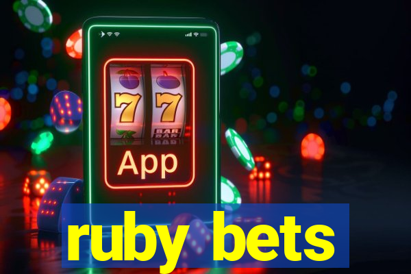 ruby bets