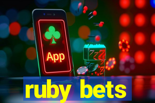 ruby bets