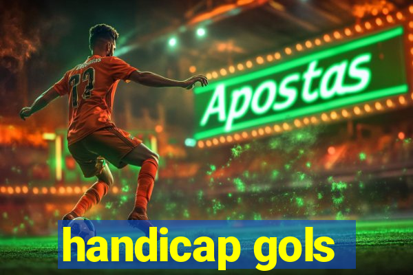 handicap gols