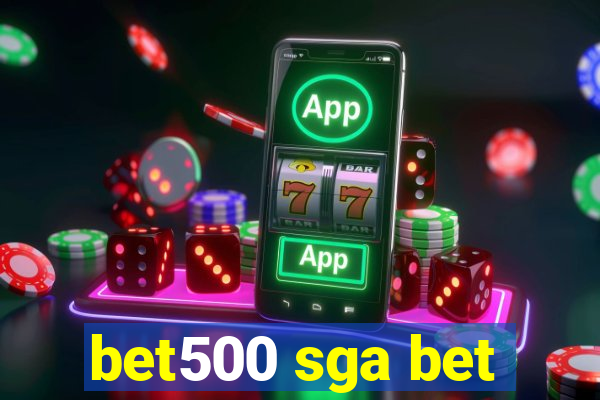 bet500 sga bet