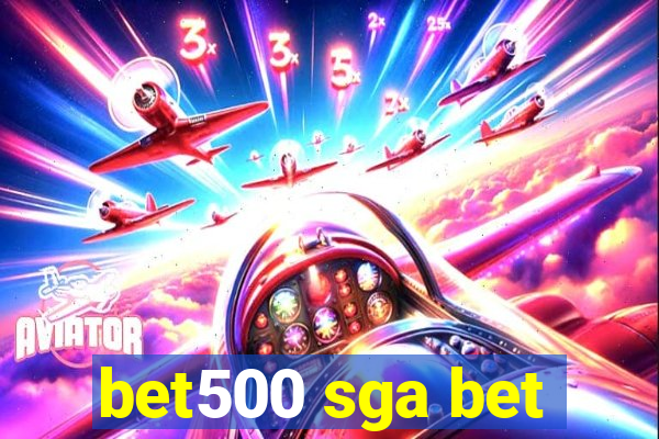 bet500 sga bet