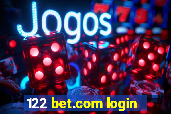 122 bet.com login