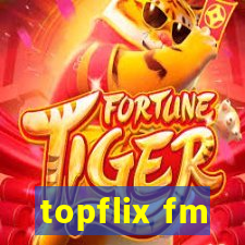 topflix fm