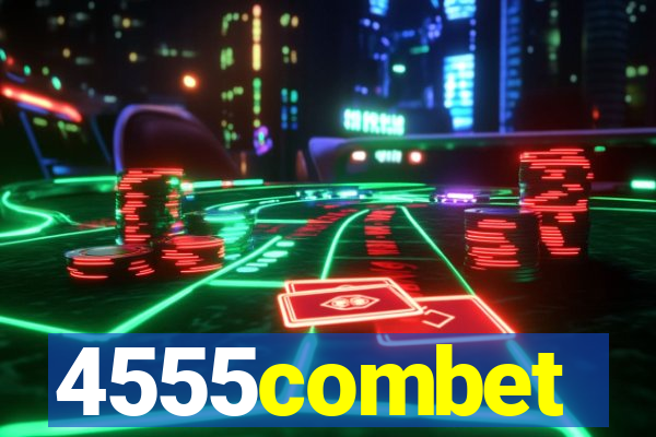 4555combet