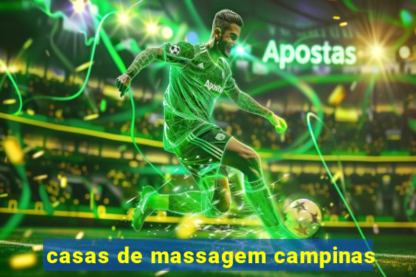 casas de massagem campinas