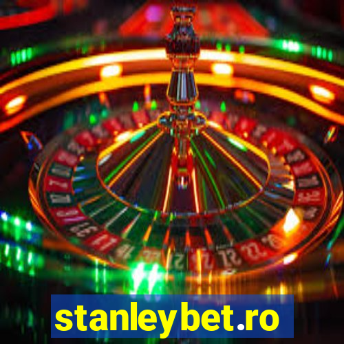 stanleybet.ro