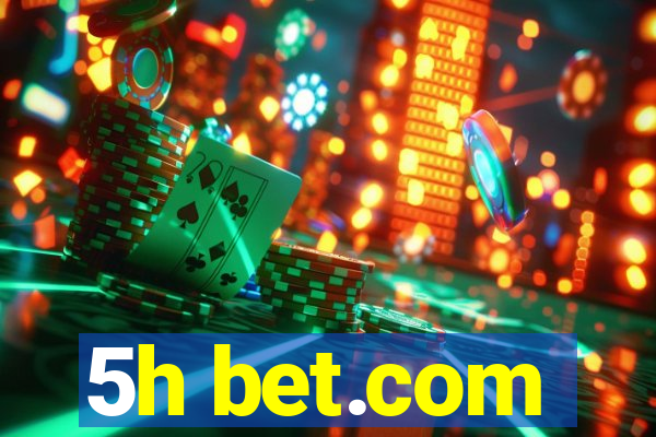 5h bet.com