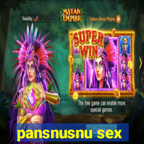 pansnusnu sex