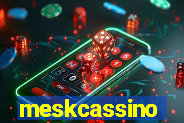 meskcassino