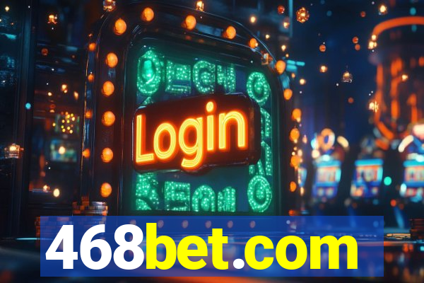 468bet.com