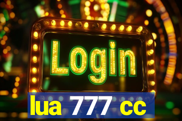 lua 777 cc