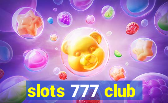 slots 777 club