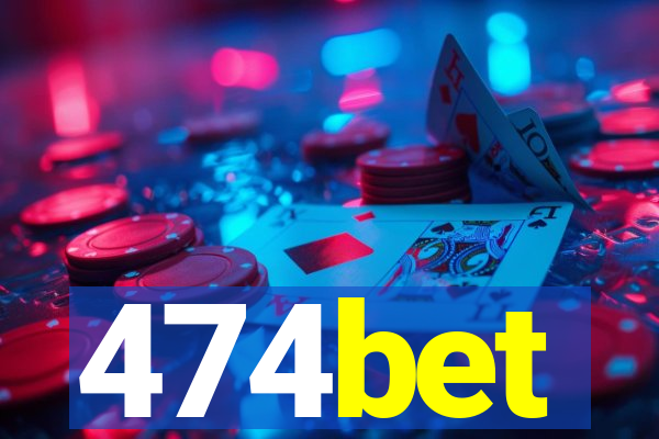 474bet