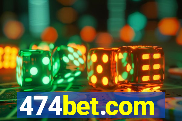 474bet.com