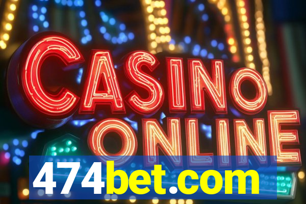 474bet.com