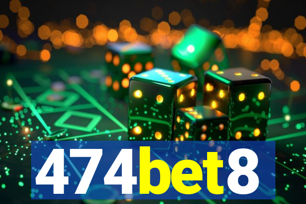 474bet8