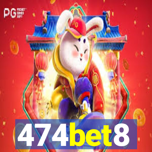 474bet8