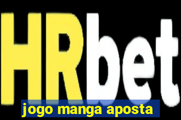 jogo manga aposta