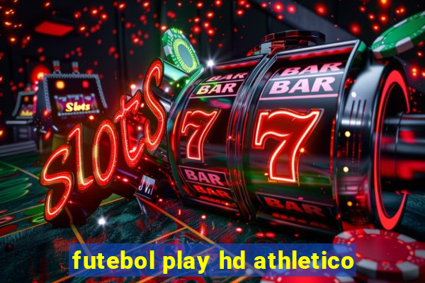 futebol play hd athletico