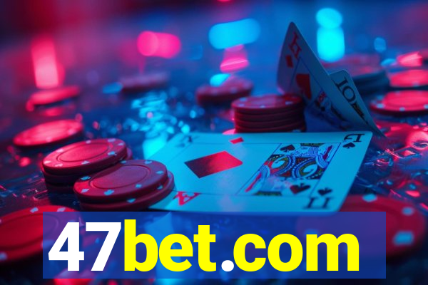 47bet.com