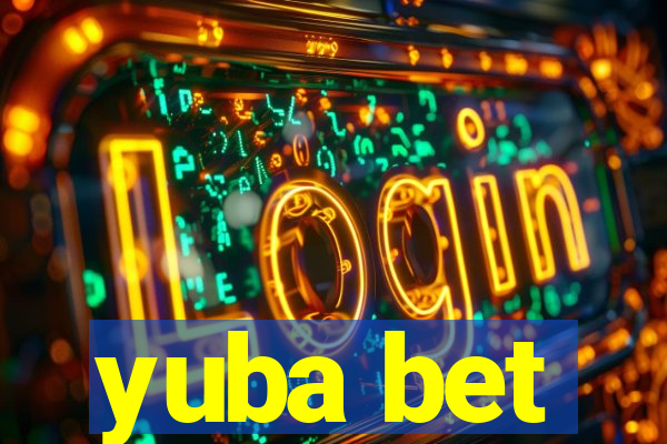 yuba bet