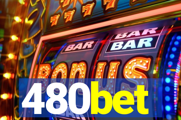 480bet