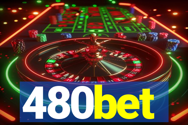 480bet