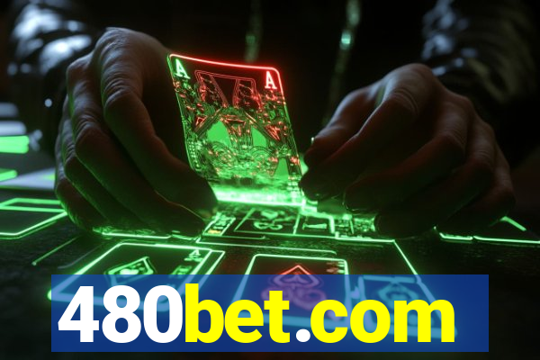 480bet.com