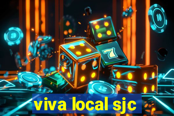 viva local sjc