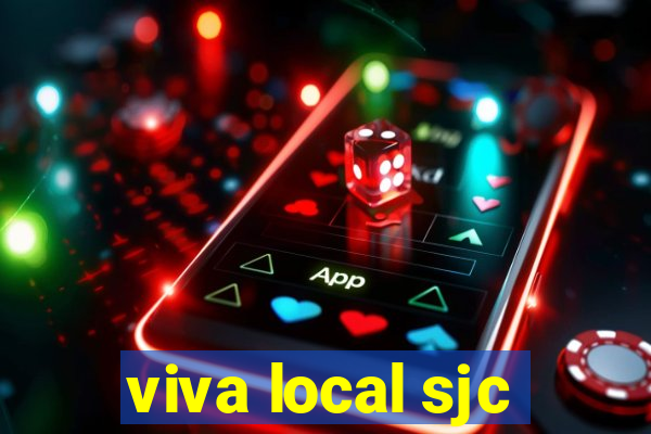 viva local sjc