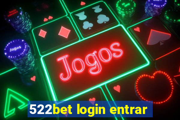 522bet login entrar