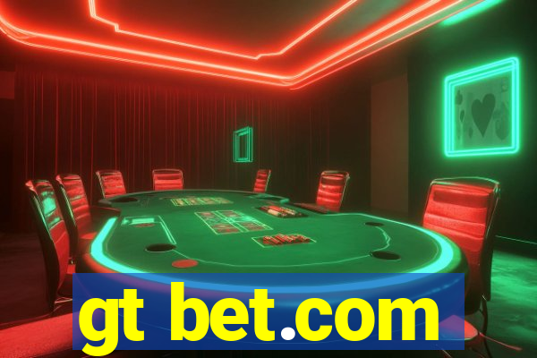 gt bet.com