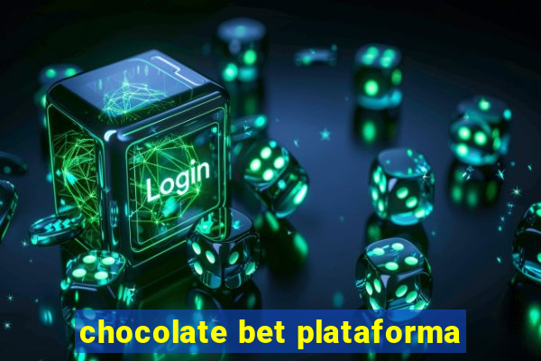 chocolate bet plataforma