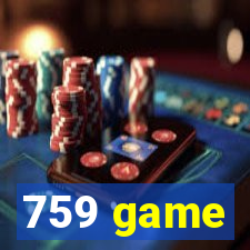 759 game