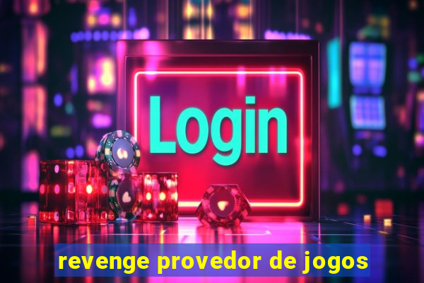 revenge provedor de jogos